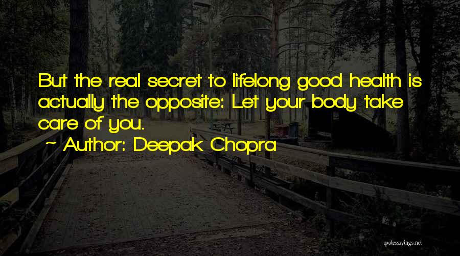 Good Health Quotes By Deepak Chopra
