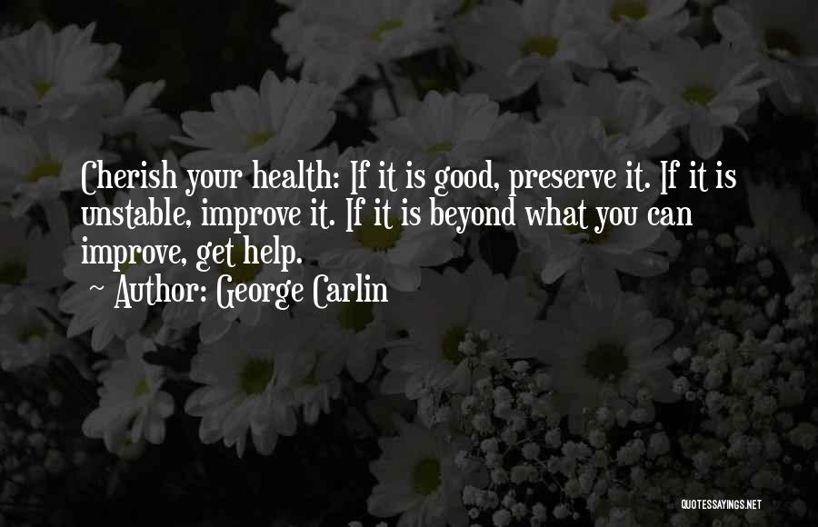 Good Health Quotes By George Carlin