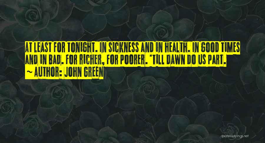 Good Health Quotes By John Green
