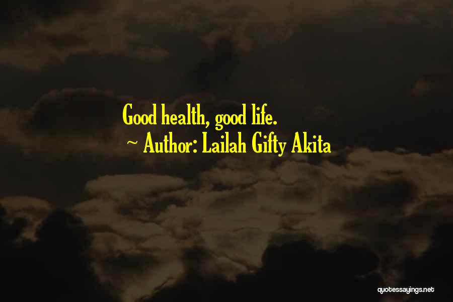 Good Health Quotes By Lailah Gifty Akita