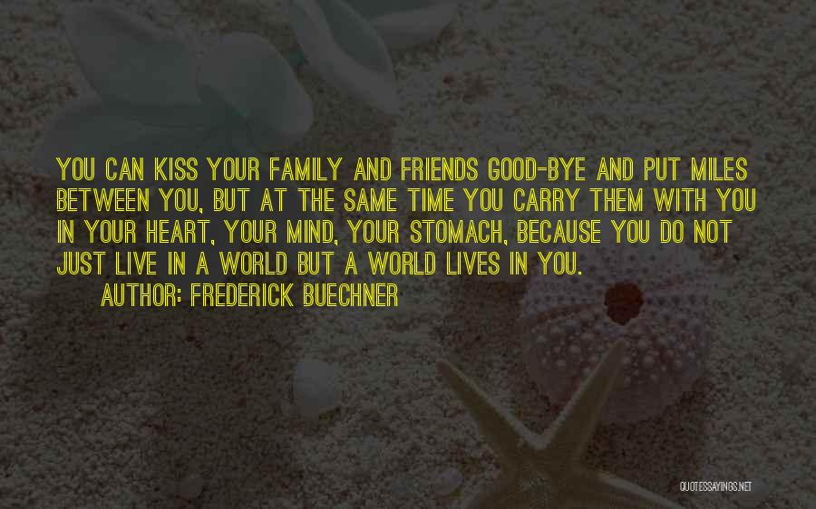 Good Heart Good Mind Quotes By Frederick Buechner