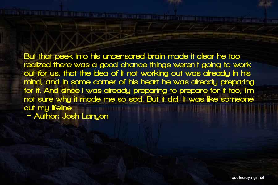 Good Heart Good Mind Quotes By Josh Lanyon