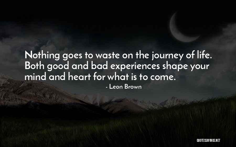 Good Heart Good Mind Quotes By Leon Brown