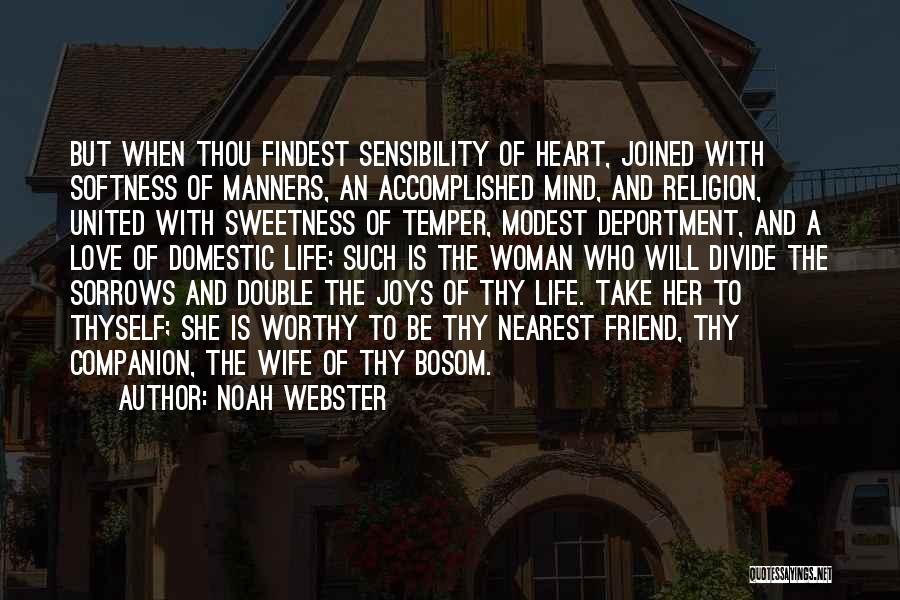 Good Heart Good Mind Quotes By Noah Webster Good Heart Good Mind Quotes By Noah Webster