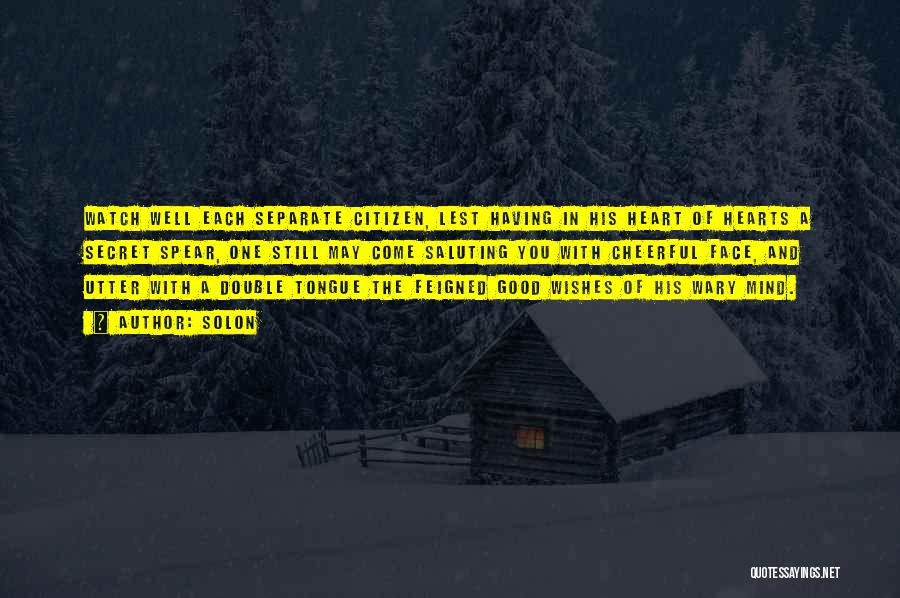 Good Heart Good Mind Quotes By Solon Good Heart Good Mind Quotes By Solon
