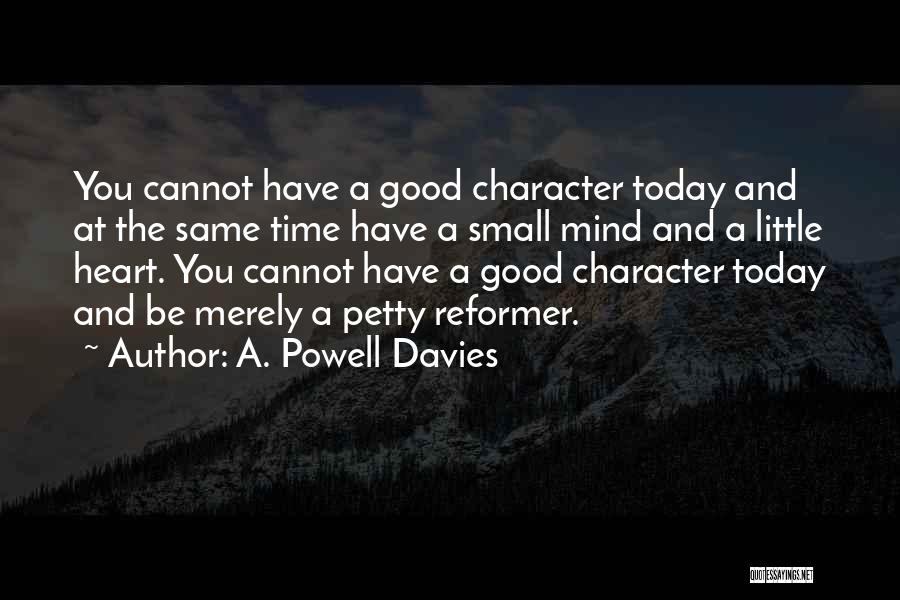 Good Heart Quotes By A. Powell Davies