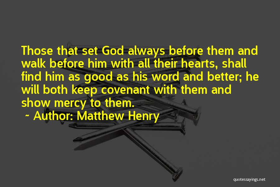 Good Heart Quotes By Matthew Henry