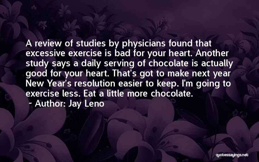Good Heart To Heart Quotes By Jay Leno
