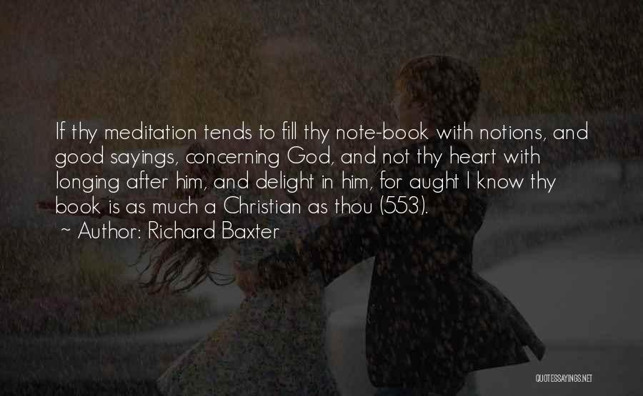 Good Heart To Heart Quotes By Richard Baxter