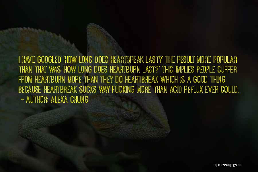 Good Heartbreak Quotes By Alexa Chung