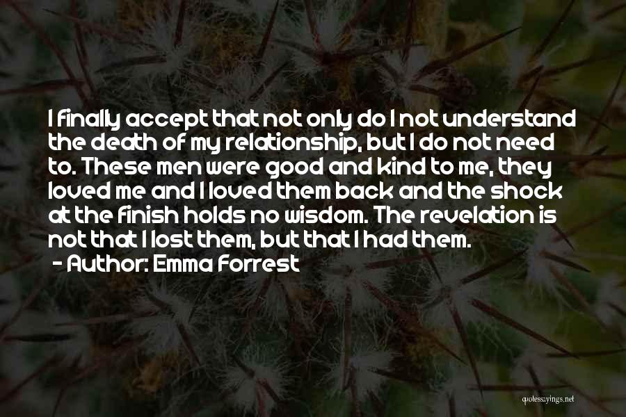 Good Heartbreak Quotes By Emma Forrest