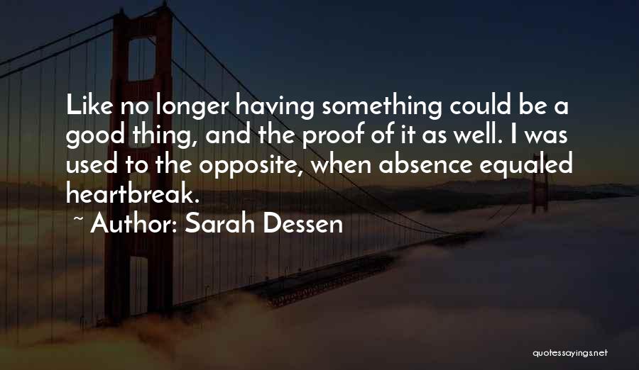 Good Heartbreak Quotes By Sarah Dessen