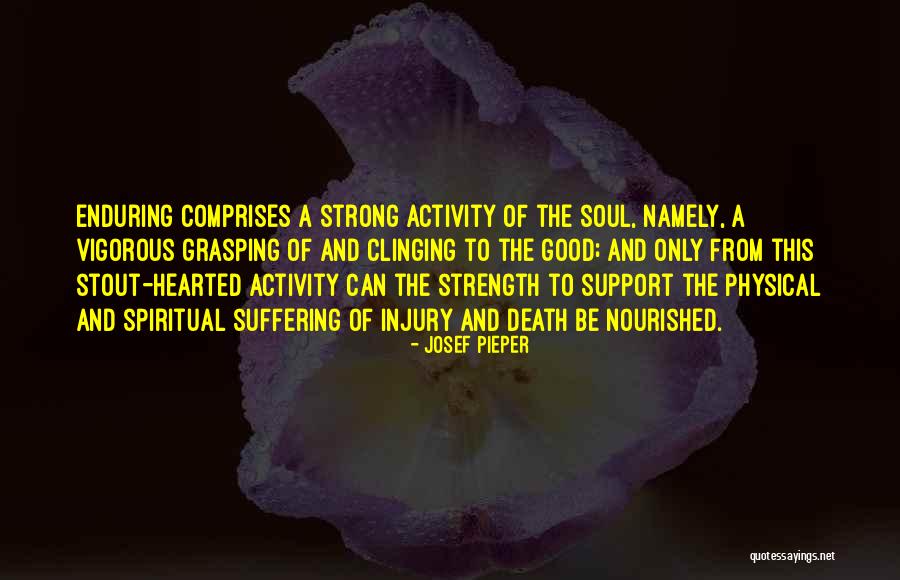 Good Hearted Soul Quotes By Josef Pieper