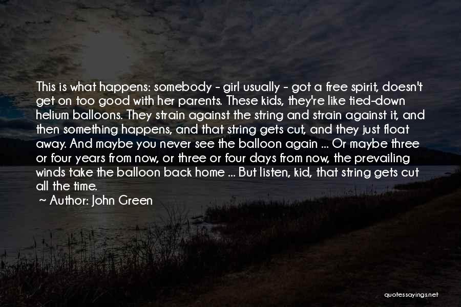 Good Helium Quotes By John Green