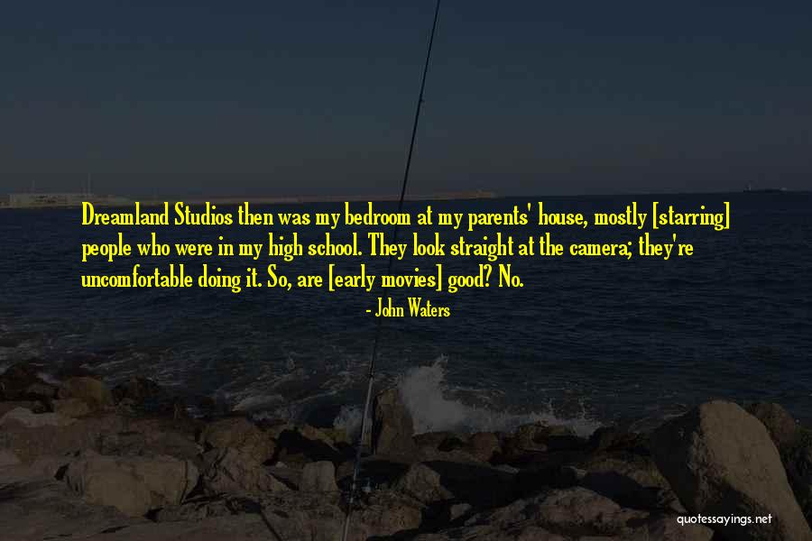 Good High School Quotes By John Waters Good High School Quotes By John Waters