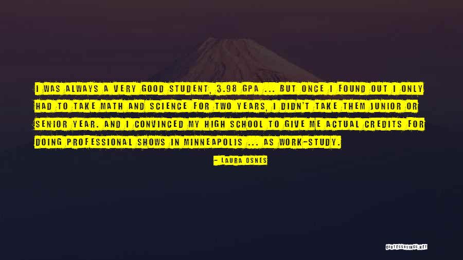 Good High School Senior Quotes By Laura Osnes Good High School Senior Quotes By Laura Osnes