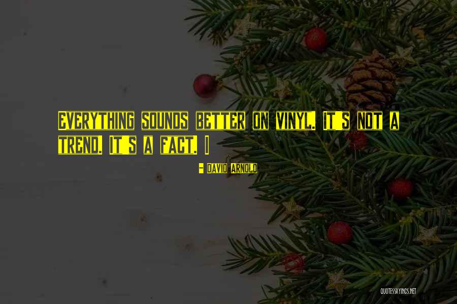 Good Hipster Quotes By David Arnold Good Hipster Quotes By David Arnold