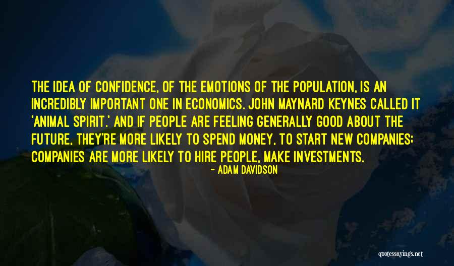 Good Hire Quotes By Adam Davidson Good Hire Quotes By Adam Davidson