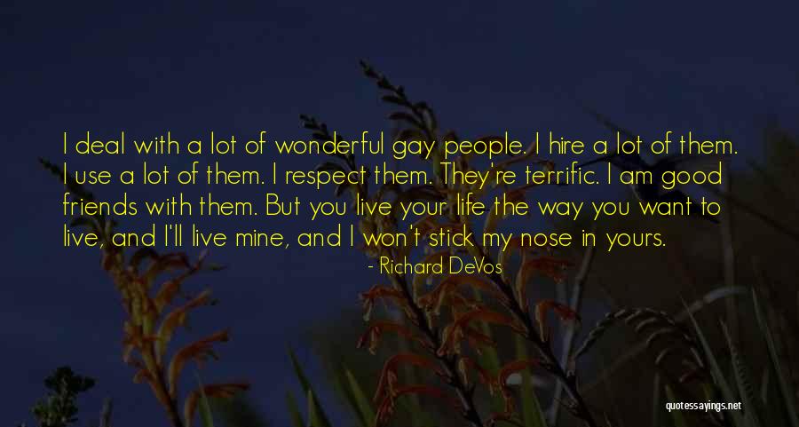 Good Hire Quotes By Richard DeVos Good Hire Quotes By Richard DeVos