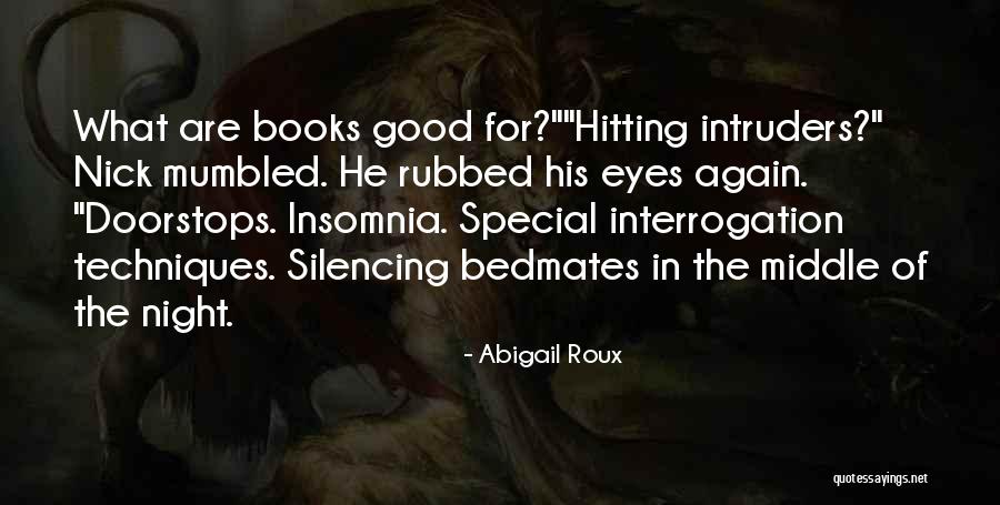 Good Hitting Quotes By Abigail Roux Good Hitting Quotes By Abigail Roux