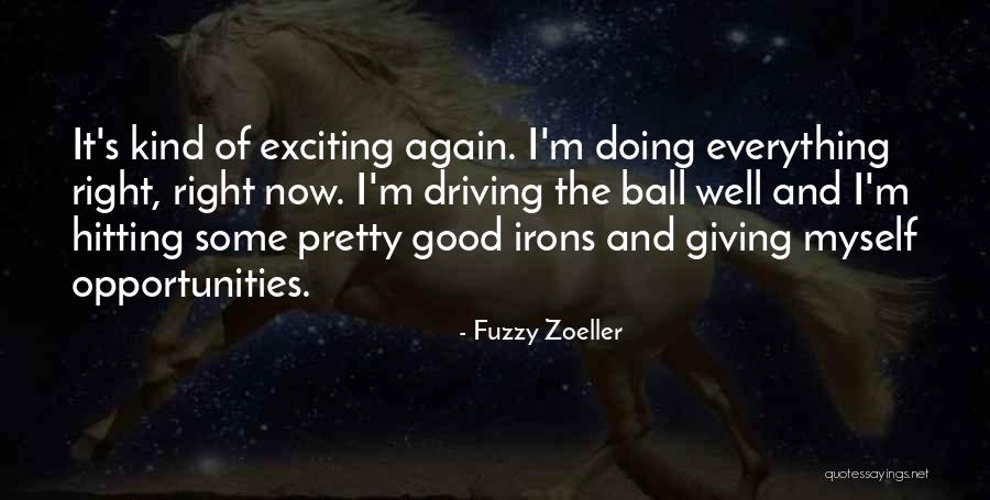 Good Hitting Quotes By Fuzzy Zoeller Good Hitting Quotes By Fuzzy Zoeller