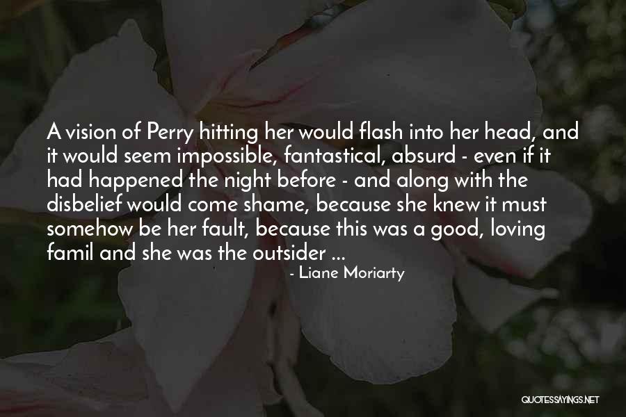 Good Hitting Quotes By Liane Moriarty Good Hitting Quotes By Liane Moriarty
