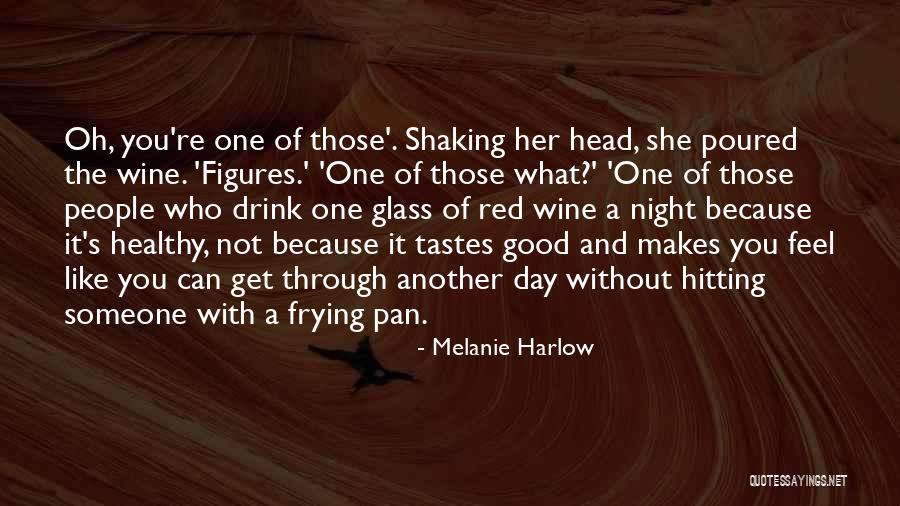 Good Hitting Quotes By Melanie Harlow Good Hitting Quotes By Melanie Harlow