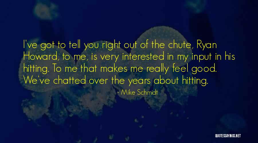Good Hitting Quotes By Mike Schmidt Good Hitting Quotes By Mike Schmidt