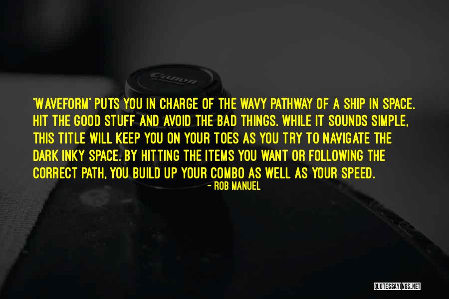 Good Hitting Quotes By Rob Manuel Good Hitting Quotes By Rob Manuel