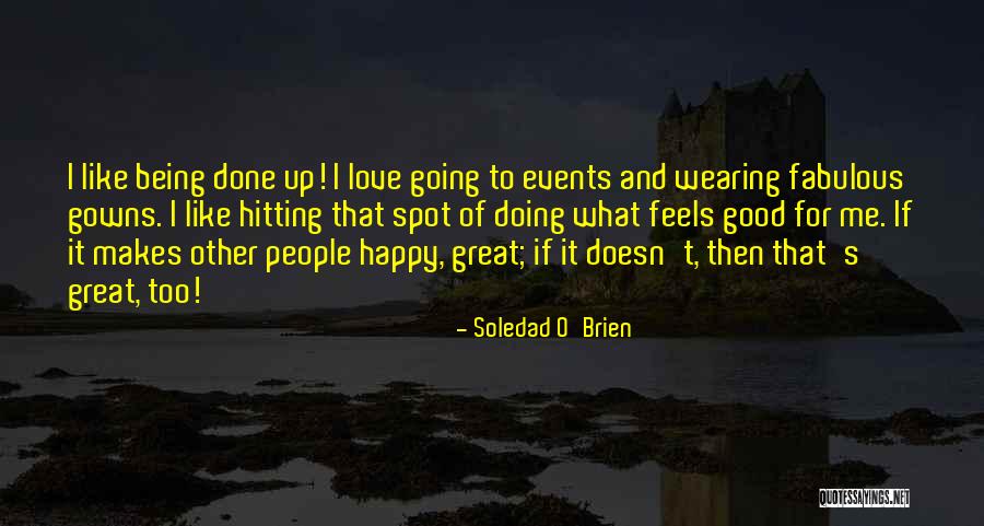 Good Hitting Quotes By Soledad O'Brien Good Hitting Quotes By Soledad O'Brien