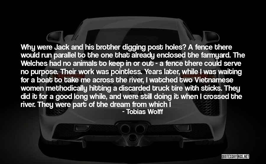 Good Hitting Quotes By Tobias Wolff Good Hitting Quotes By Tobias Wolff