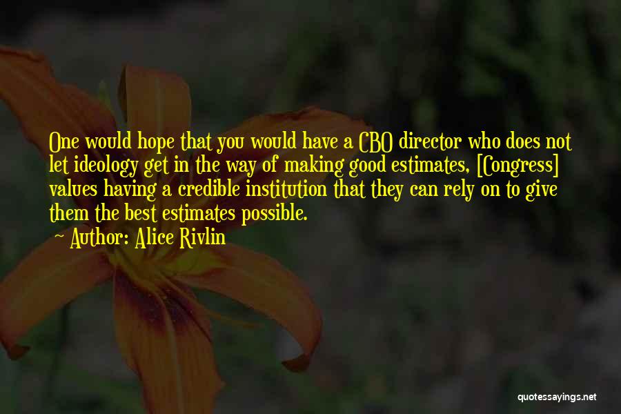 Good Hope Quotes By Alice Rivlin