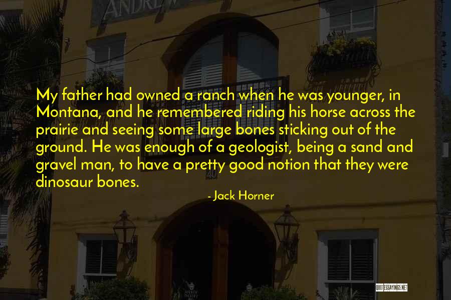 Good Horse Riding Quotes By Jack Horner