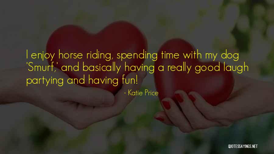 Good Horse Riding Quotes By Katie Price