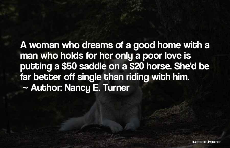 Good Horse Riding Quotes By Nancy E. Turner