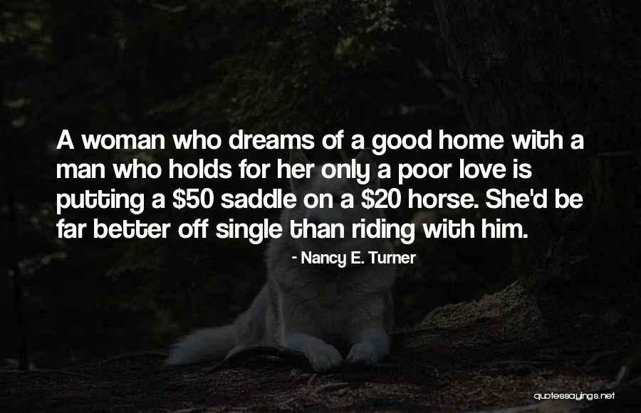 Good Horse Riding Quotes By Nancy E. Turner