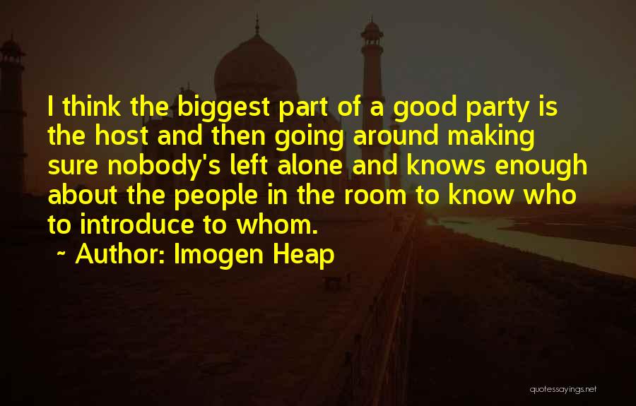 Good Host Quotes By Imogen Heap