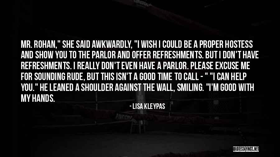 Good Hostess Quotes By Lisa Kleypas Good Hostess Quotes By Lisa Kleypas