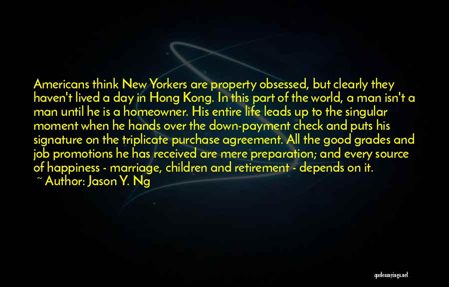 Good Housing Quotes By Jason Y. Ng