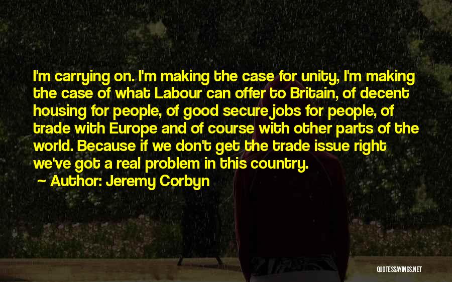 Good Housing Quotes By Jeremy Corbyn