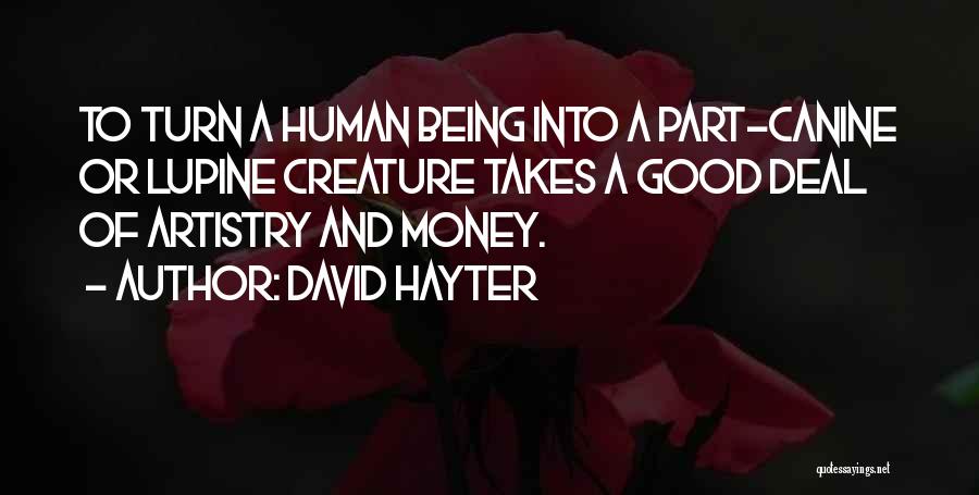 Good Human Being Quotes By David Hayter