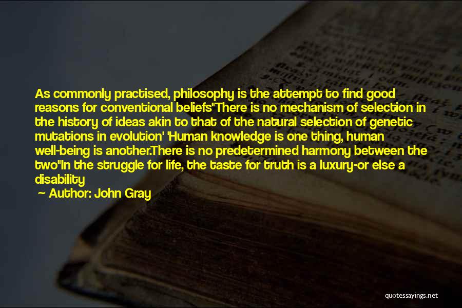 Good Human Being Quotes By John Gray
