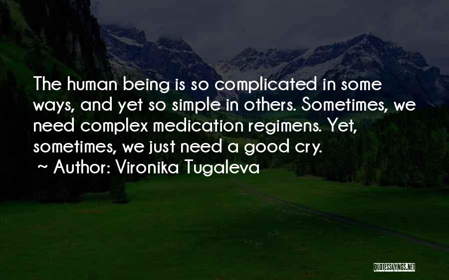 Good Human Being Quotes By Vironika Tugaleva