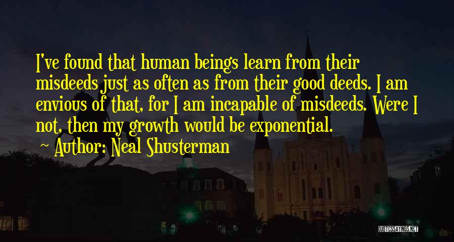 Good Human Beings Quotes By Neal Shusterman