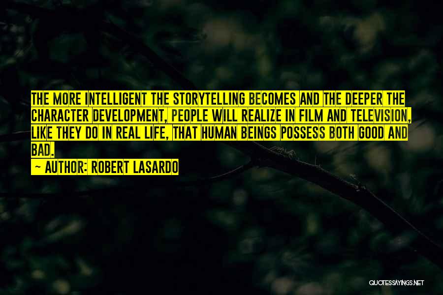 Good Human Beings Quotes By Robert LaSardo