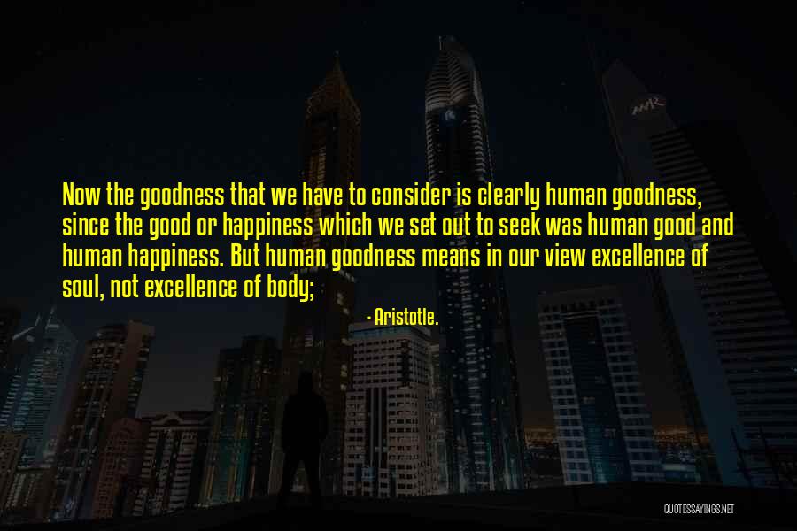 Good Human Body Quotes By Aristotle.