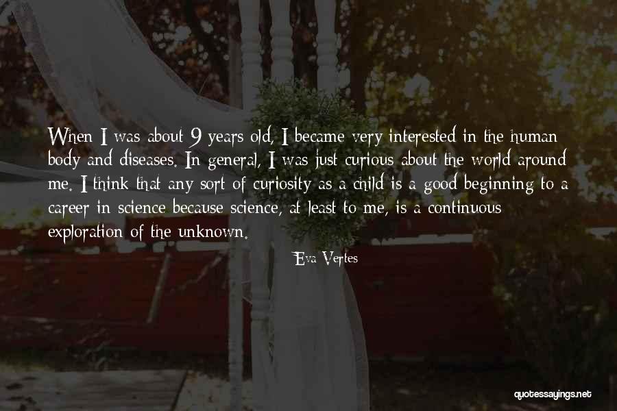 Good Human Body Quotes By Eva Vertes