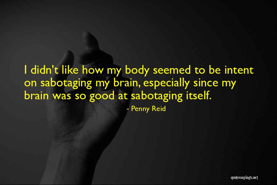 Good Human Body Quotes By Penny Reid