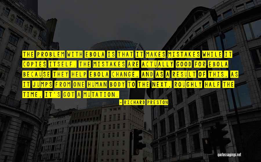 Good Human Body Quotes By Richard Preston