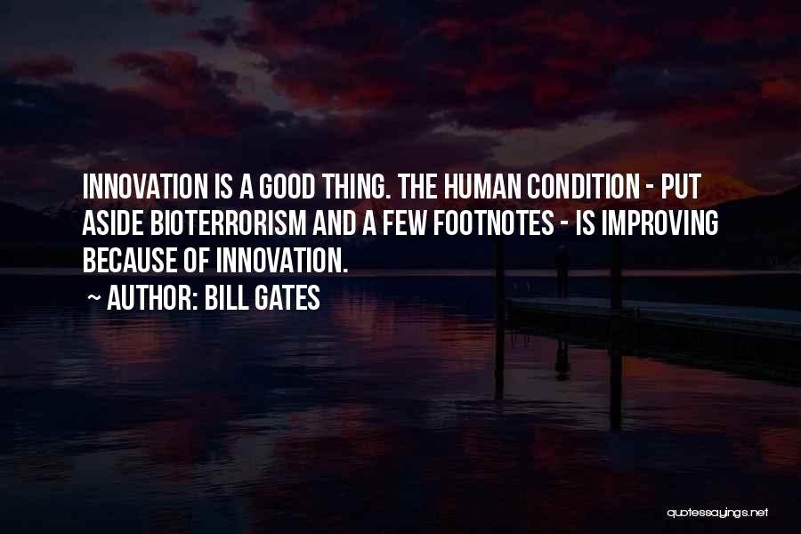Good Human Condition Quotes By Bill Gates